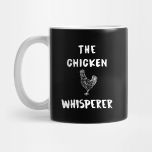 The chicken whisperer Mug